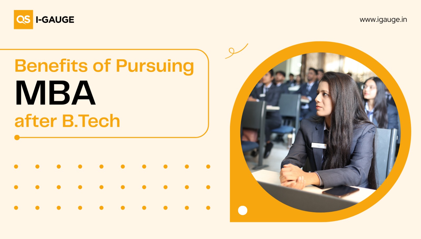 Benefits of Pursuing MBA after B.Tech | QS I-GAUGE