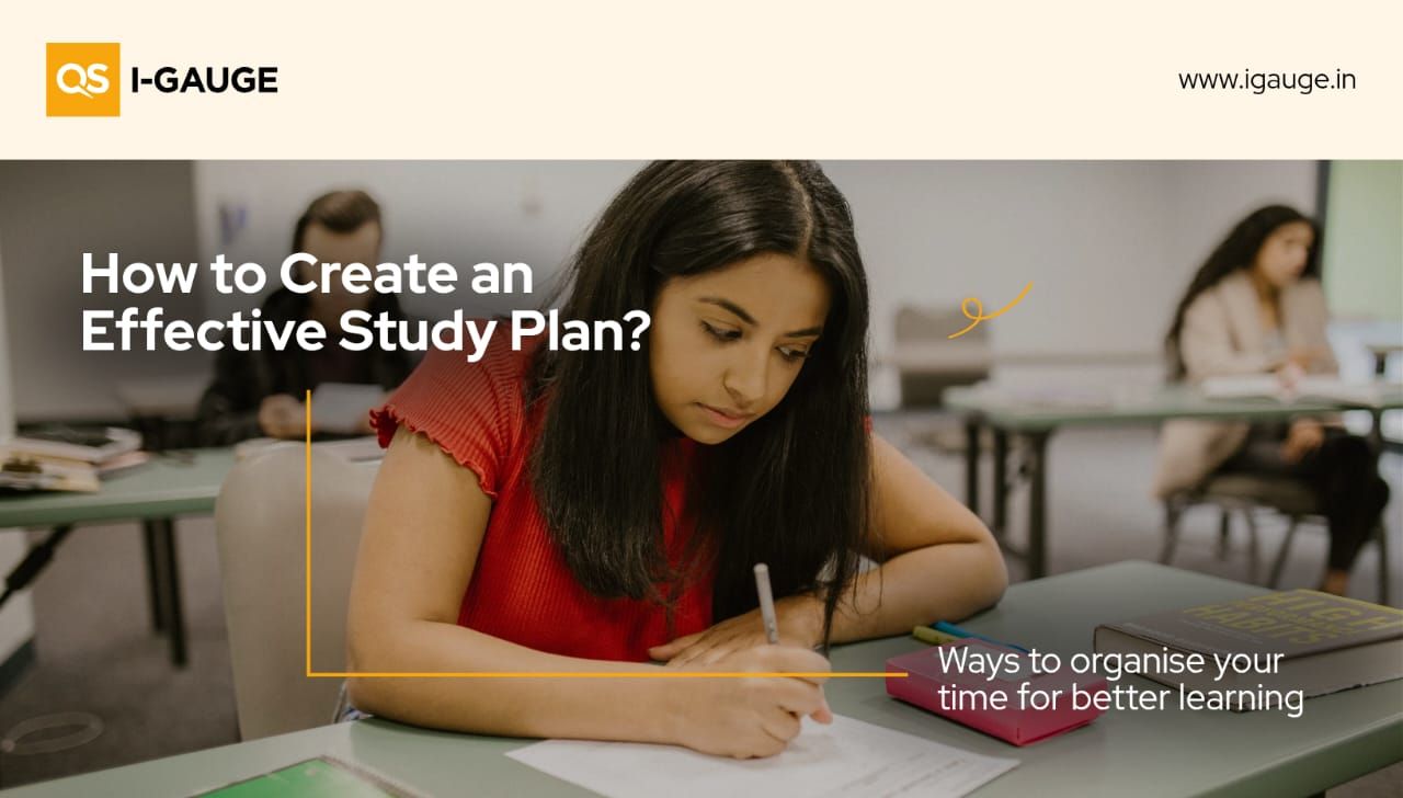 Study Help Design How to create an effective study plan? | QS I-GAUGE