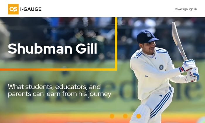 Shubman Gill: What Students, Educators, and Parents Can Learn from His Journey